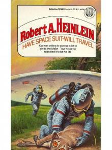 Have Space Suit - Will Travel Read online