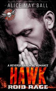 Hawk: Roid Rage – A reverse harem MC romance (Steel Riders Book 2) Read online