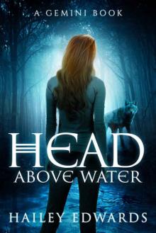 Head Above Water (Gemini: A Black Dog #2) Read online