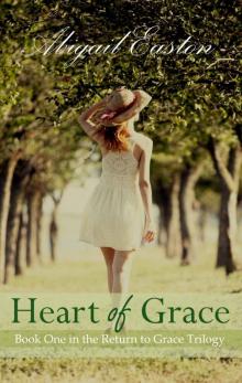 Heart of Grace (Return to Grace Trilogy Book 1)