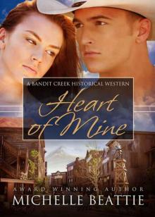 Heart of Mine (Bandit Creek) Read online