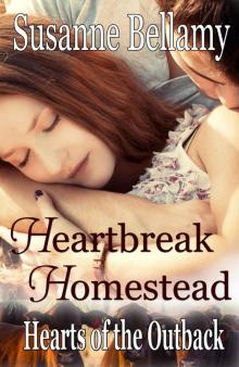 Heartbreak Homestead (Hearts of the Outback Book 2) Read online