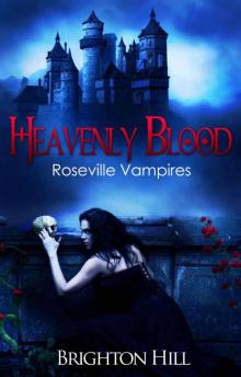 Heavenly Blood (Roseville Vampires, #2) Read online