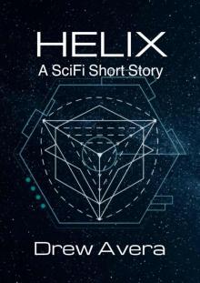 HELIX: A SciFi Short Story Read online