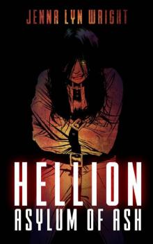 Hellion_Asylum of Ash Read online