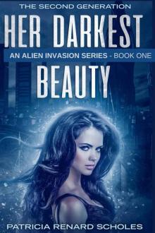 Her Darkest Beauty: An Alien Invasion Series - The Second Generation