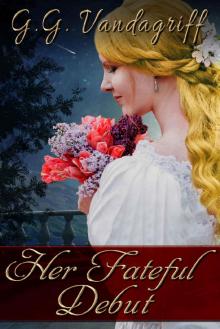 Her Fateful Debut: A Regency Romance (Three Gentlemen of London Book 1) Read online