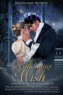 Her Scandalous Wish (A Waltz with a Rogue Novella Book 3) Read online