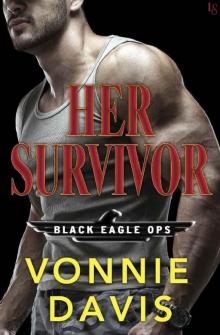 Her Survivor: A Black Eagle Ops Novel Read online