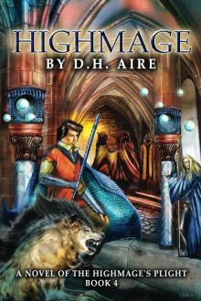 Highmage (Highmage's Plight Book 4) Read online