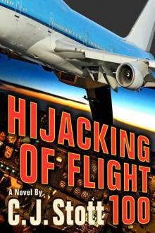 Hijacking of Flight 100: Terror at 600 miles per hour
