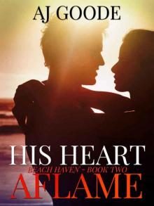 His Heart Aflame (Beach Haven Book 2) Read online