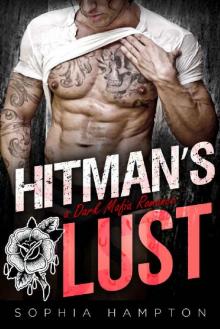 Hitman's Lust: a Dark Mafia Romance Read online