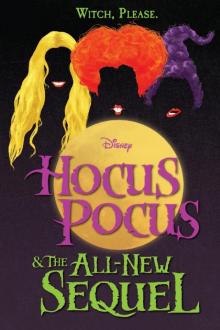 Hocus Pocus and the All-New Sequel Read online