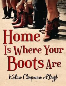 Home Is Where Your Boots Are