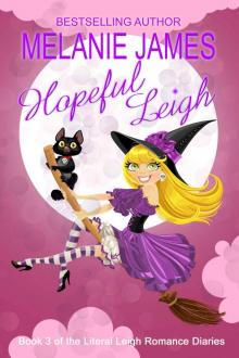 Hopeful Leigh (Literal Leigh Romance Diaries Book 3) Read online