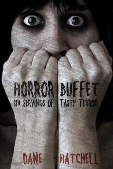 Horror Buffet : Six Servings of Tasty Terror