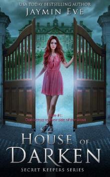 House of Darken (Secret Keepers Series Book 1) Read online