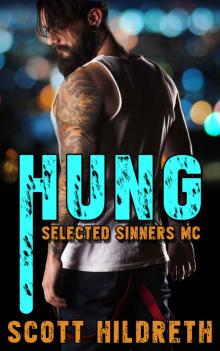 Hung (Selected Sinners MC #4) Read online