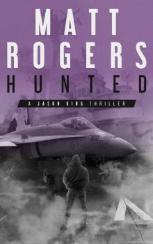 Hunted: A Jason King Thriller (Jason King Series Book 6)
