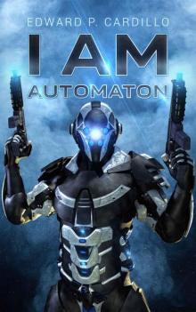 I Am Automaton Read online