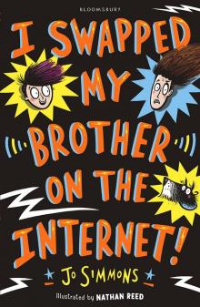 I Swapped My Brother On The Internet Read online