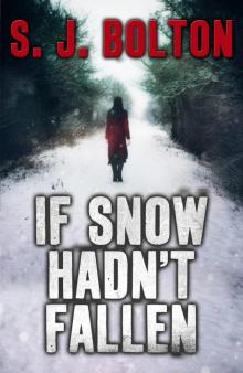 If Snow Hadn't Fallen (A Lacey Flint Short Story) Read online