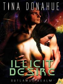 Illicit Desire: Outlawed Realm, Book 2 Read online