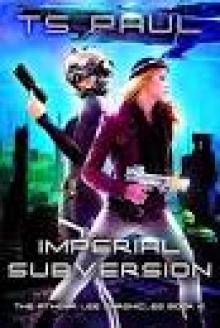 Imperial Subversion (Athena Lee Chronicles Book Book 6) Read online