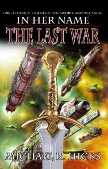 In Her Name: The Last War Read online