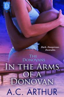 In The Arms of a Donovan: A Sexy BBW Billionaire Family Series Romance (The Donovans Book 13) Read online