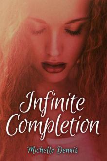 Infinite Completion (The Infinity Series Book 1) Read online