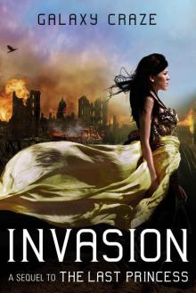 Invasion: A Sequel to The Last Princess Read online