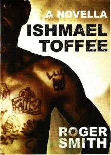 Ishmael Toffee Read online