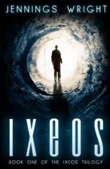 Ixeos: Book One of the Ixeos Trilogy Read online