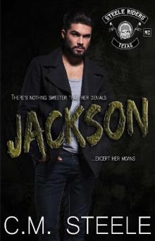 Jackson (A Steele Riders MC Novel Book 3)