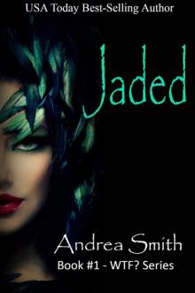 Jaded (WTF? Series Book 1) Read online