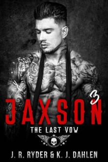 Jaxson 3: The Last Vow (Black Devils MC) Read online