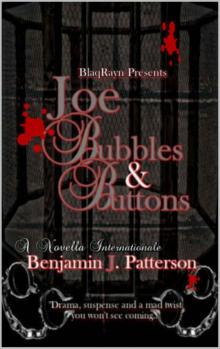 JOE, BUBBLES & BUTTONS