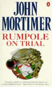 John Mortimer - Rumpole On Trial Read online
