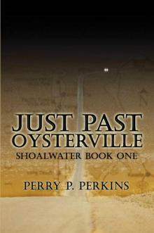 Just Past Oysterville: Shoalwater Book One