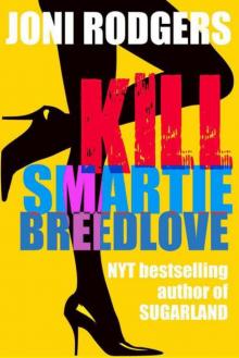 Kill Smartie Breedlove (a mystery) Read online