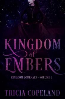 KIngdom of Embers (Kingdom Journals Book 1) Read online