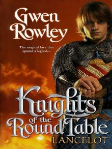 Knights of the Round Table: Lancelot Read online