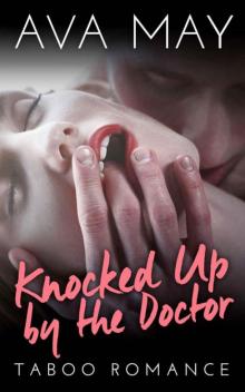 Knocked Up By The Doctor (BBW Contemporary Medical Romance) Read online