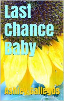 Last Chance Baby Read online