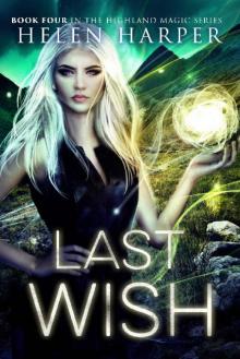 Last Wish (Highland Magic Book 4) Read online