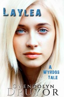 Laylea: A Wyrdos Tale Read online