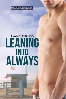 Leaning Into Always: Eric and Zane part 2 (Leaning Into Stories Book 1) Read online