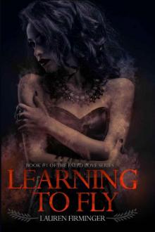 Learning To Fly (Fated Love Book 1) Read online
